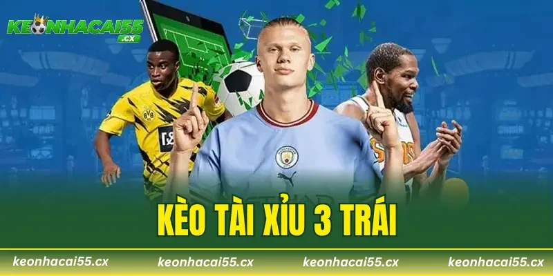 Kèo Tài Xỉu 3 Trái – Tổng Hợp Kinh Nghiệm Bắt Kèo Từ Chuyên Gia