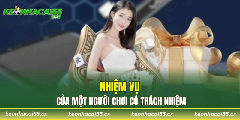 Nhiệm vụ của một người chơi có trách nhiệm