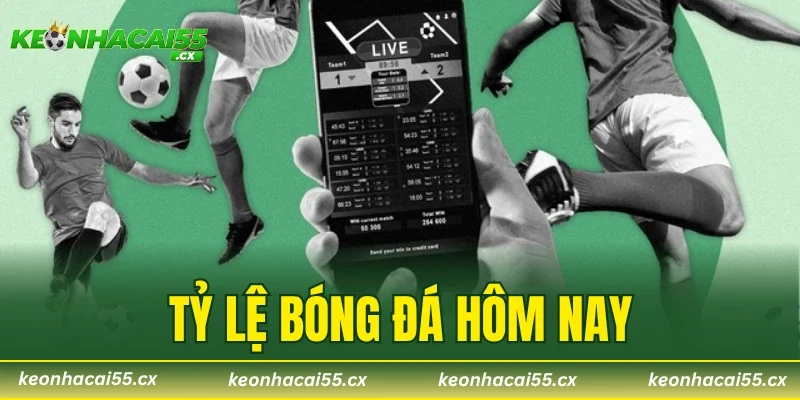 Tỷ Lệ Bóng Đá Hôm Nay – Cập Nhật Nhanh, Chính Xác Từng Trận