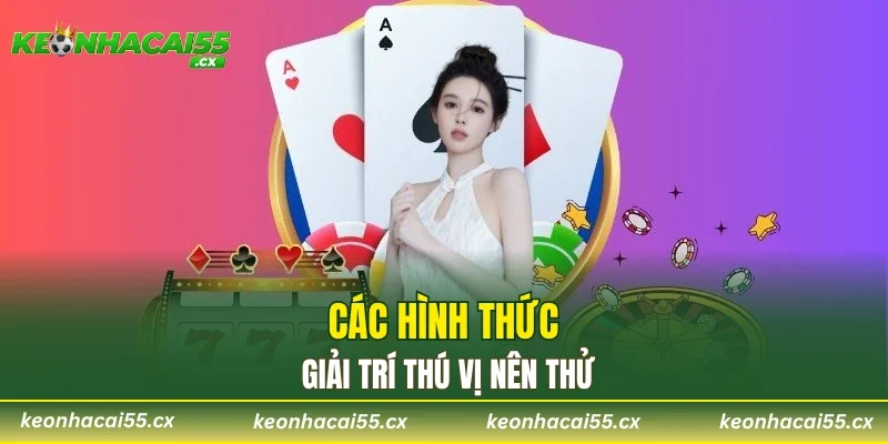Các hình thức giải trí thú vị nên thử