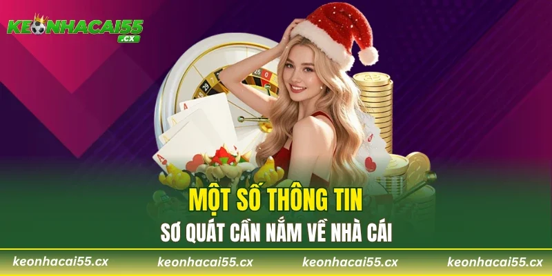 Một số thông tin sơ quát cần nắm về nhà cái
