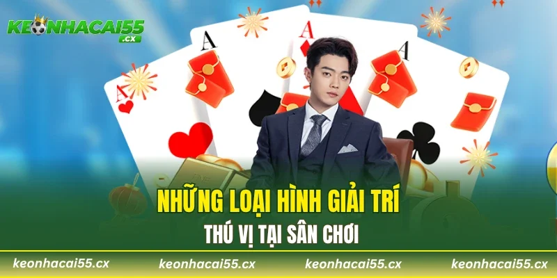 Những loại hình giải trí thú vị tại sân chơi