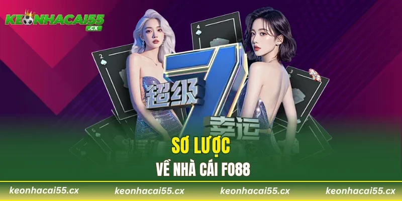 Sơ lược về nhà cái FO88