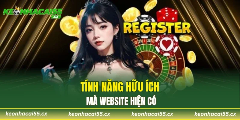 Tính năng hữu ích mà website hiện có